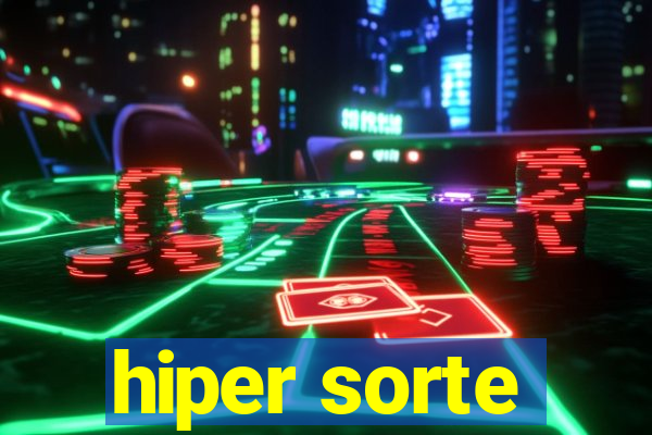 hiper sorte